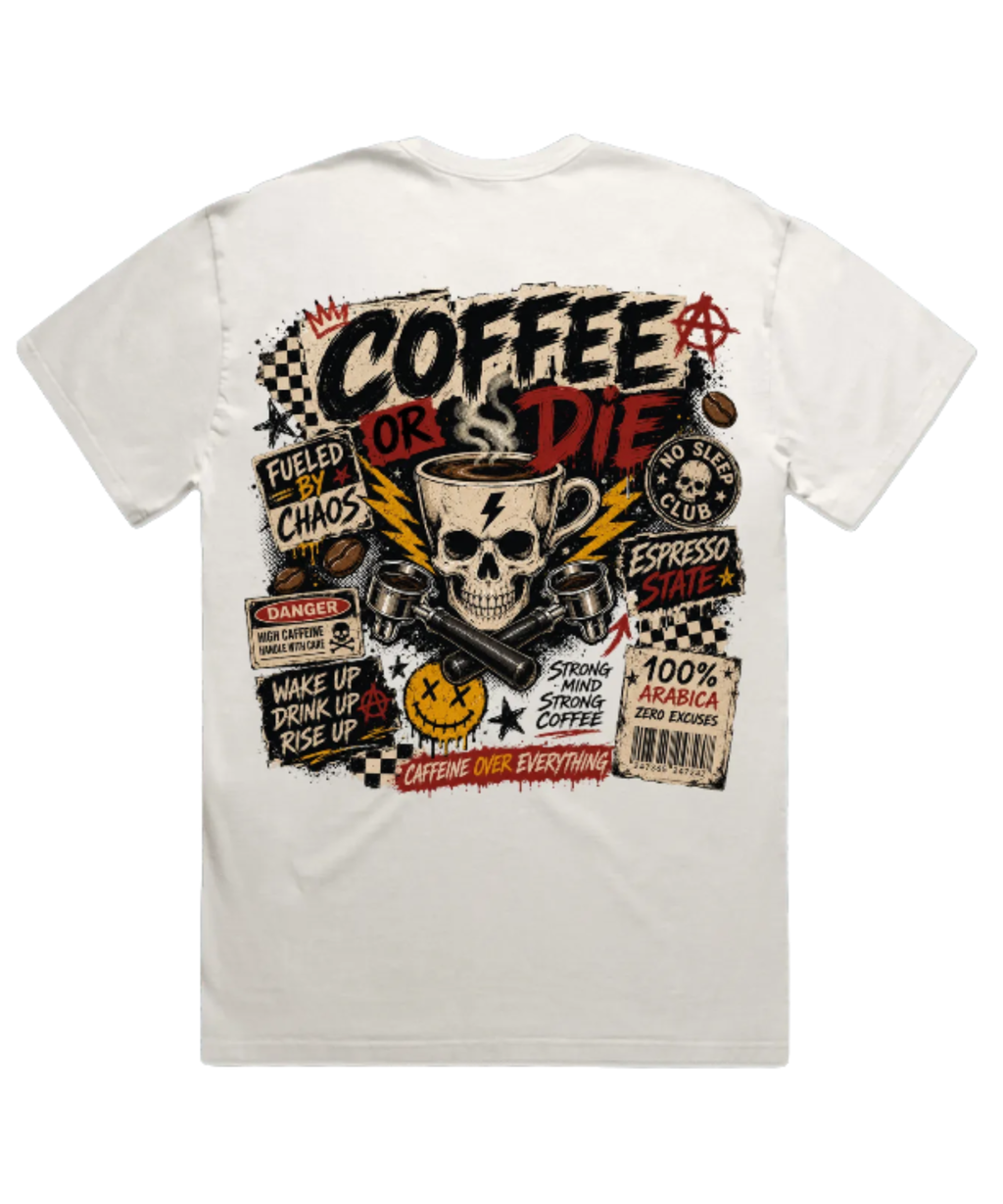 Coffee or Die T-Shirt