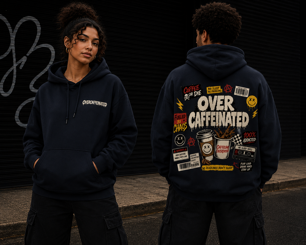 Overcaffeinated Hoodie