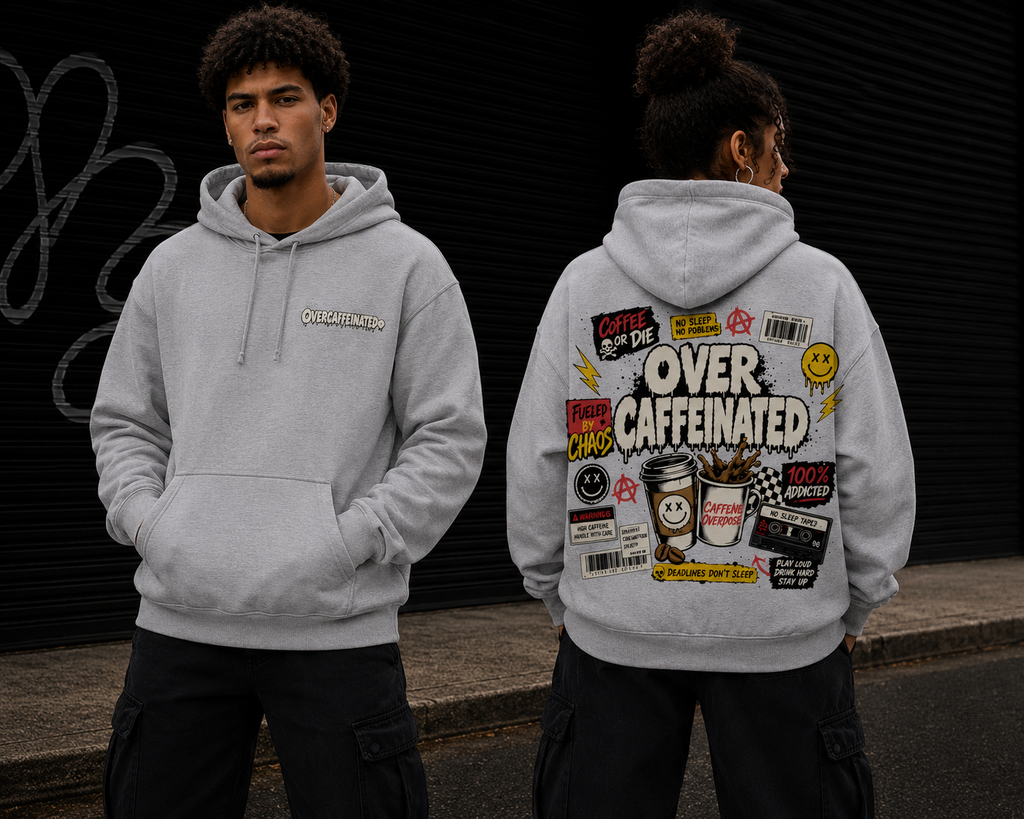 Overcaffeinated Hoodie