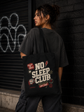 No Sleep Club Tote
